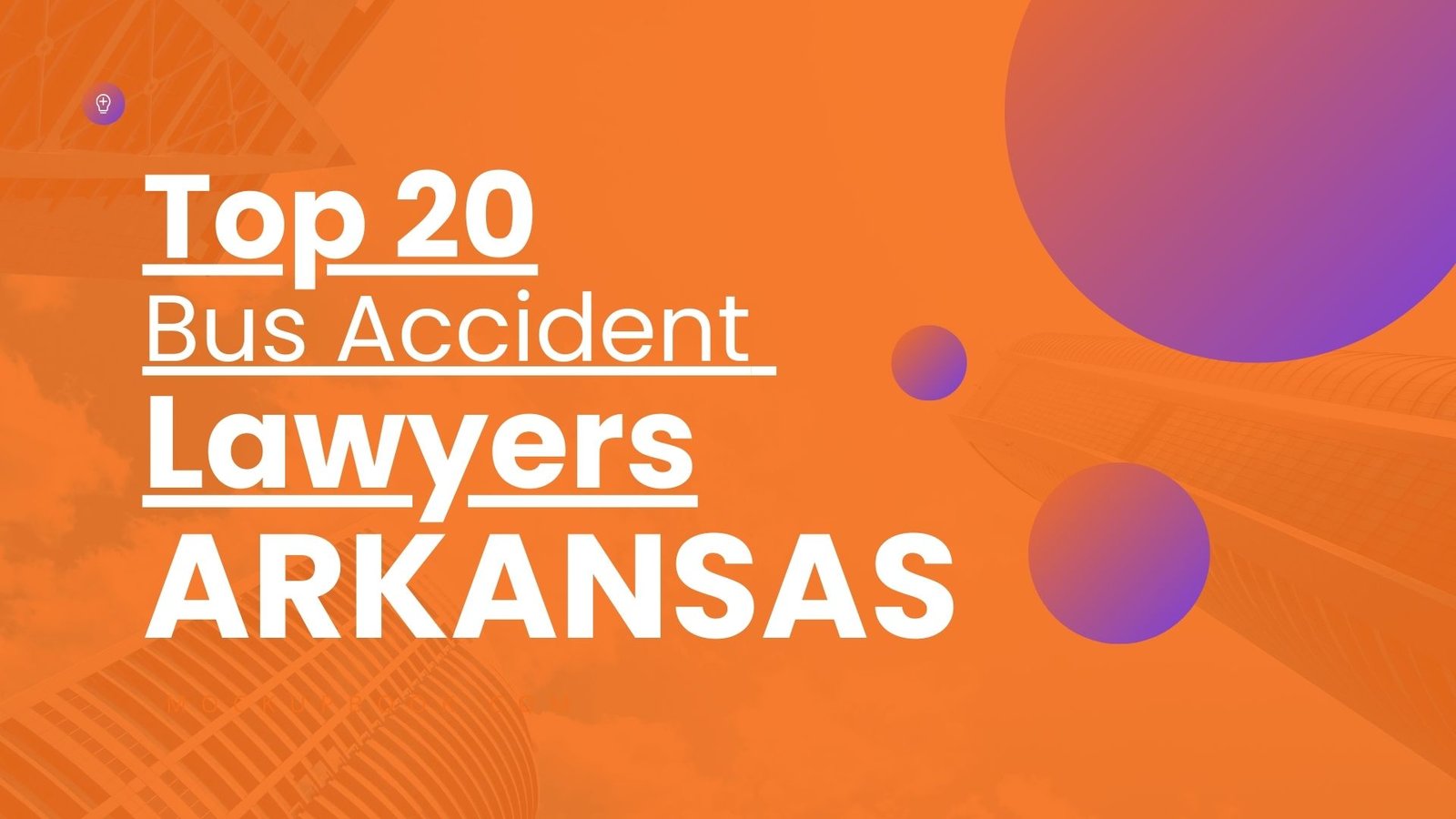 Top 20 Bus Accident Lawyers in Arkansas